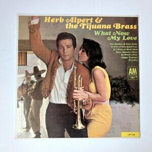 Herb Alpert and the Tijuana Brass What Now My Love vinyl record, 1966 original